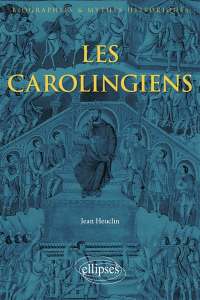 Les Carolingiens : un mythe légendaire européen