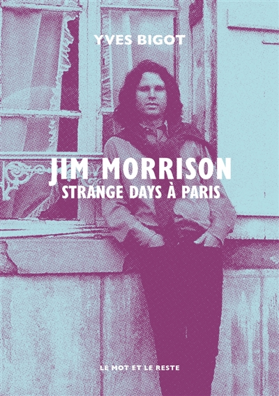 Jim Morrison : strange days à Paris