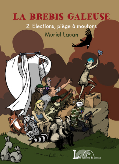 La brebis galeuse. Vol. 2. Elections, piège à moutons