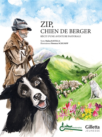 Zip, chien de berger : récit d'une aventure pastorale