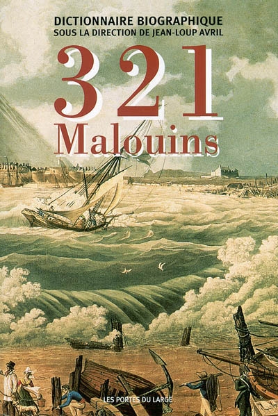 321 Malouins : dictionnaire biographique