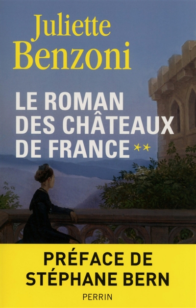 Le roman des châteaux de France. Vol. 2