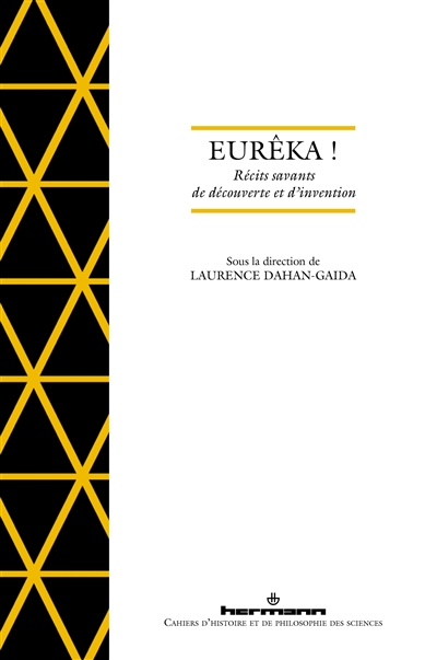 Eurêka ! : récits savants de découverte et d'invention