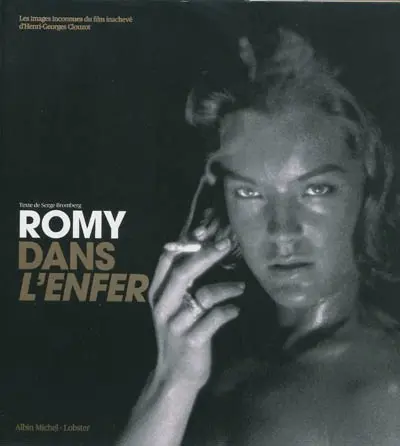 Romy dans L'enfer : les images inconnues du film inachevé d'Henri-Georges Clouzot