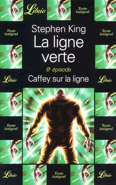 La ligne verte. Vol. 6. Caffey sur la ligne