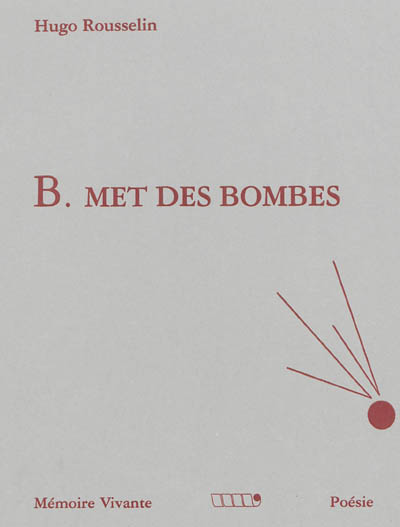 B. met des bombes