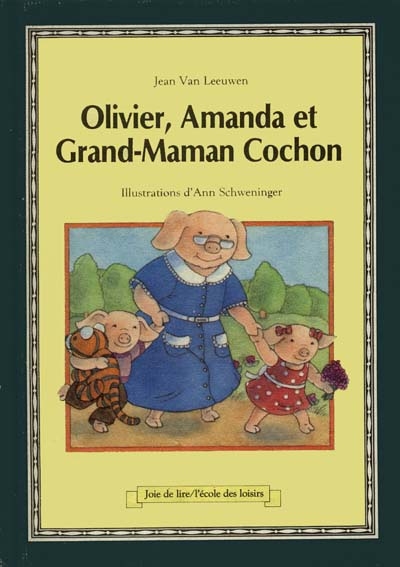 Olivier, Amanda et grand-maman Cochon