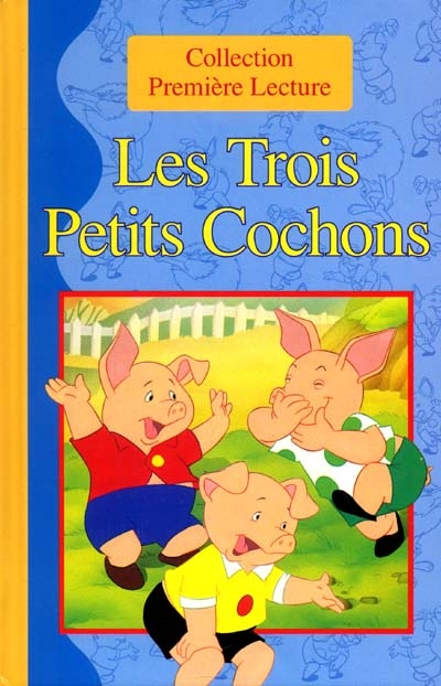 Les Trois Petits Cochons