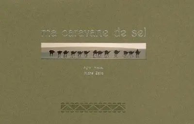 Ma caravane de sel