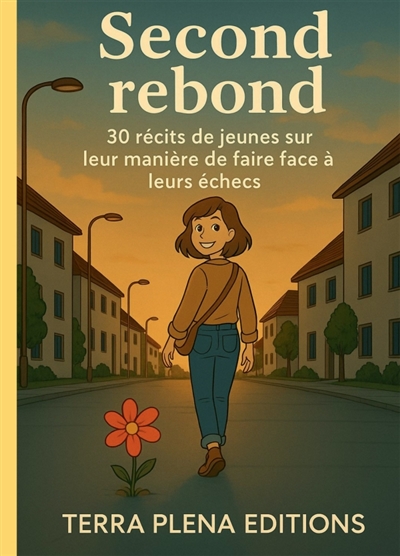 SECOND REBOND : 30 récits de jeunes sur leur manière de faire face aux échecs.