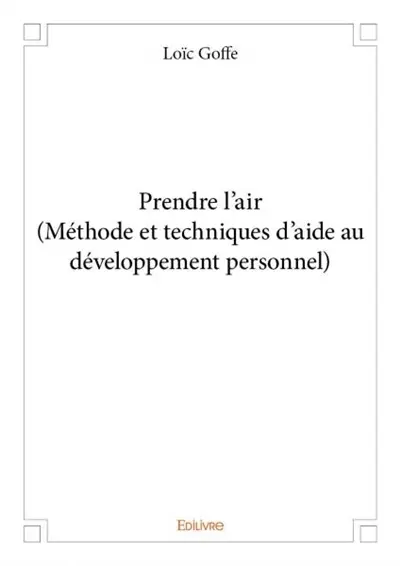 Prendre l'air (méthode et techniques d’aide au développement personnel)