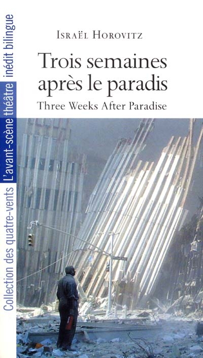 Trois semaines après le paradis : une voix de New York. Three weeks after paradise : a voice from New York