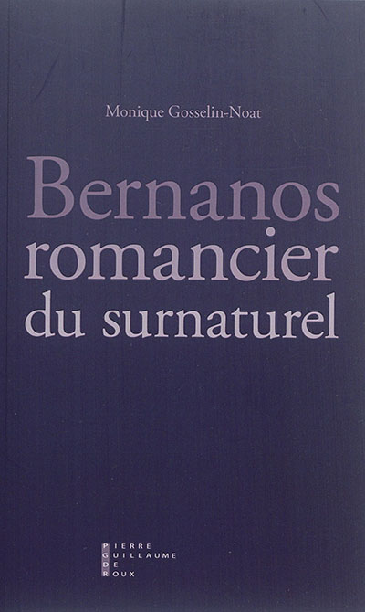 Bernanos, romancier du surnaturel : essai