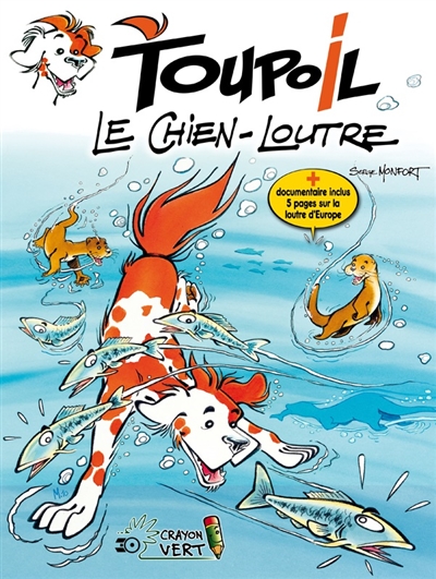 Toupoil. 1, Le chien-loutre