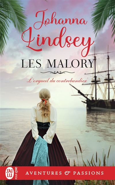 les malory. vol. 11. l'orgueil du contrebandier