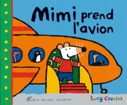 Mon amie Mimi. Mimi prend l'avion