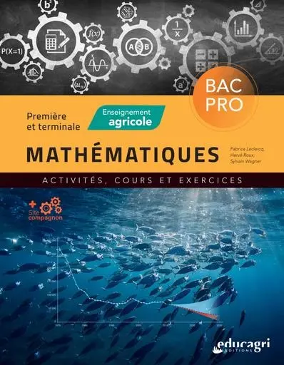 Mathématiques première et terminale bac pro enseignement agricole : activités, cours et exercices