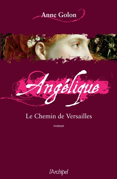 Angélique. Vol. 6. Le chemin de Versailles