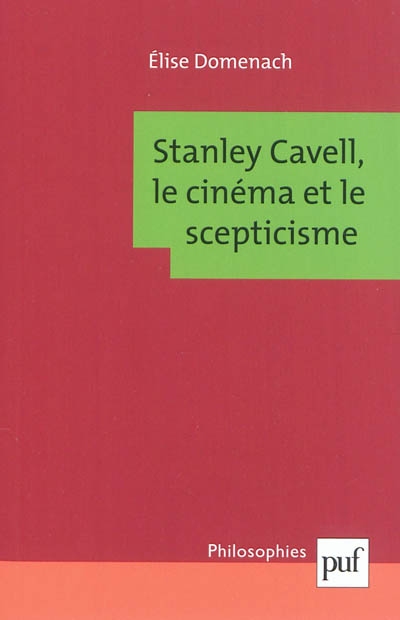 Stanley Cavell, le cinéma et le scepticisme