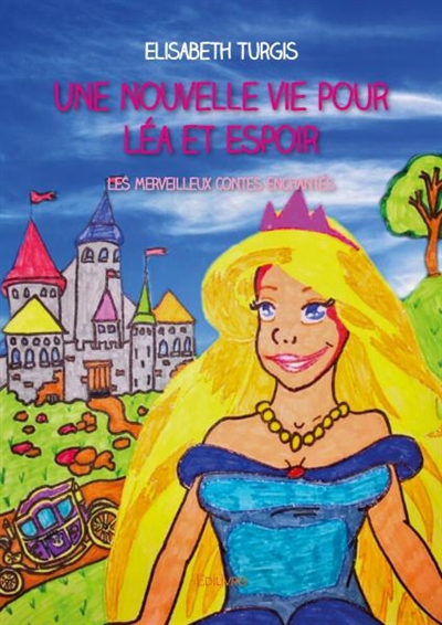 Une nouvelle vie pour Léa et Espoir