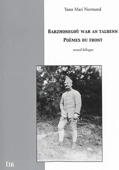 Barzhonegoù war an talbenn. Poèmes du front