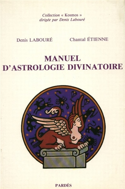 Manuel d'astrologie divinatoire