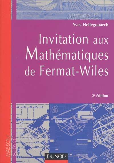 Invitation aux mathématiques de Fermat-Wiles