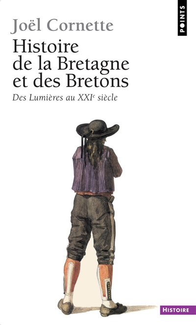 Histoire de la Bretagne et des Bretons. Vol. 2. Des Lumières au XXIe siècle