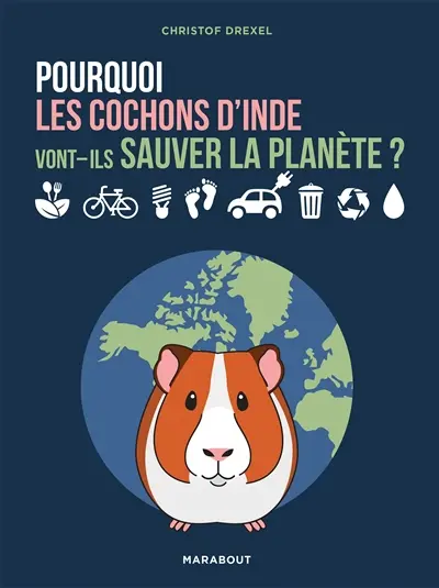 Pourquoi les cochons d'Inde vont-ils sauver la planète ?