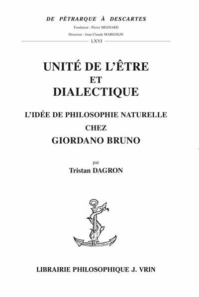 Unité de l'être et dialectique : l'idée de philosophie naturelle chez Giordano Bruno