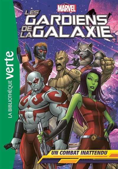 Les gardiens de la galaxie. Vol. 3. Un combat inattendu - Marvel comics -  Librairie Mollat Bordeaux
