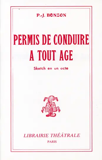 Permis de conduire à tout âge : sketch en acte