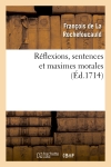 Réflexions, sentences et maximes morales (Ed.1714)