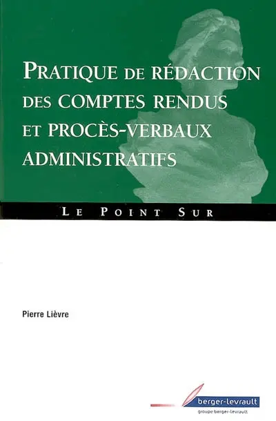 Pratique de rédaction des comptes rendus et procès-verbaux administratifs