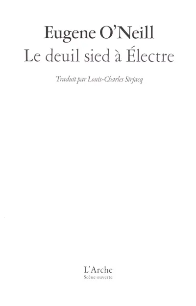 Le deuil sied à Electre Le deuil sied à Electre