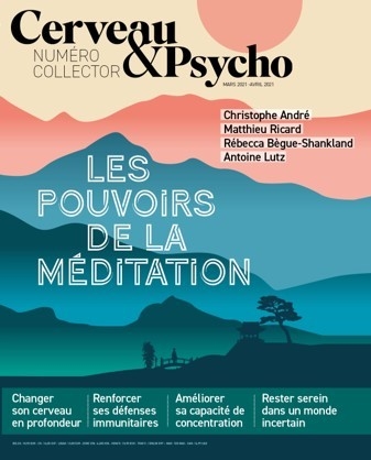 Cerveau & psycho. Les pouvoirs de la méditation : numéro collector