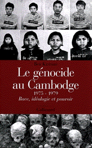Le génocide au Cambodge 1975-1979 : race, idéologie et histoire