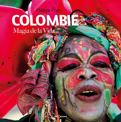 Colombie : magia de la vida