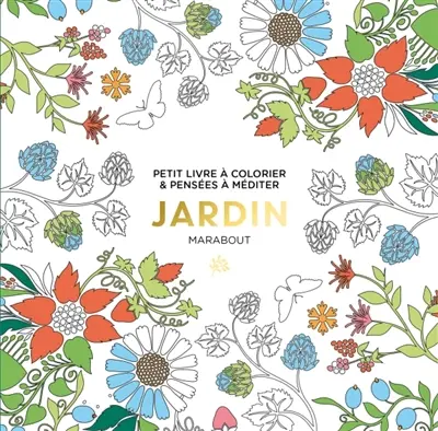 Jardin : petit livre à colorier & pensées à méditer