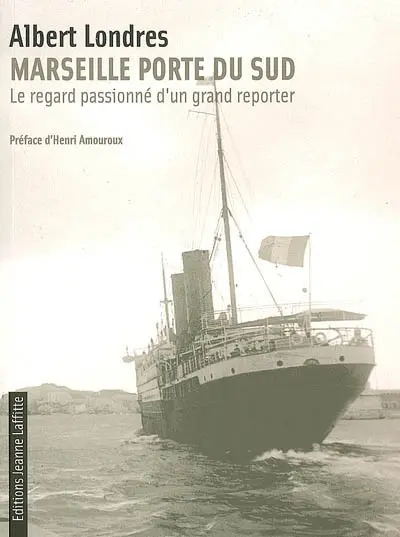 Marseille porte du Sud : le regard passionné d'un grand reporter