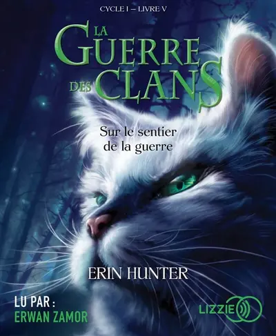 La guerre des clans : cycle 1. Vol. 5. Sur le sentier de la guerre