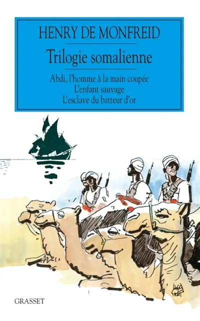 Trilogie somalienne : romans