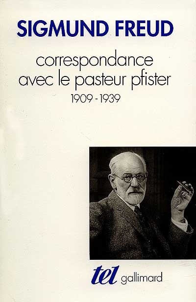 Correspondance avec la pasteur Pfister : 1909-1939