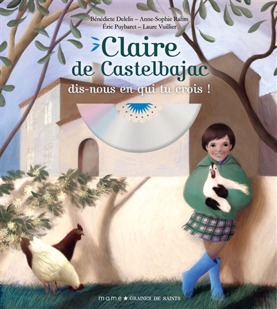 Claire de Castelbajac : dis-nous en qui tu crois !