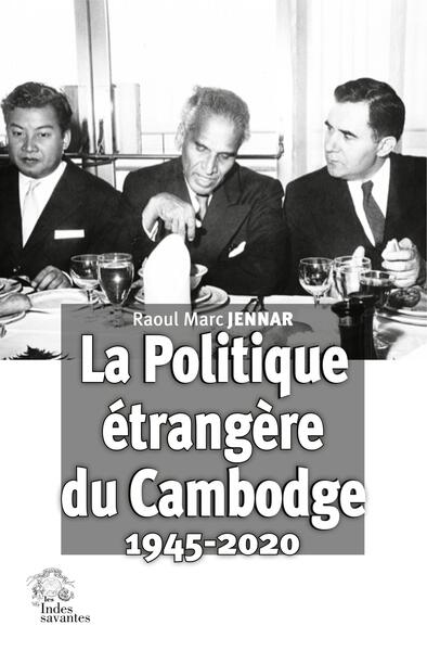 La politique étrangère du Cambodge, 1945-2020