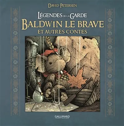 Légendes de la Garde. Baldwin le brave : et autres contes