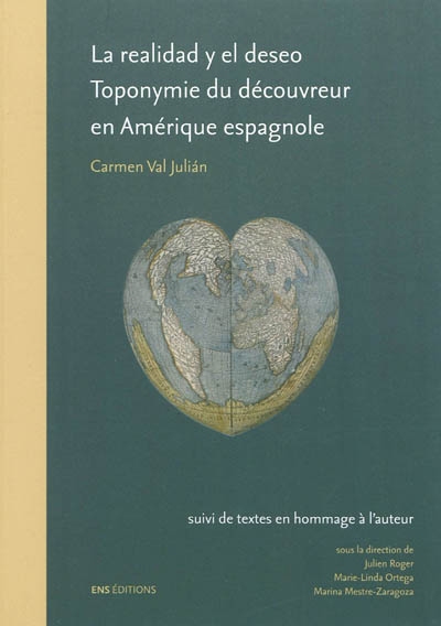 La realidad y el deseo : toponymie du découvreur en Amérique espagnole, 1492-1520