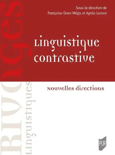 Linguistique contrastive : nouvelles directions : hommage à Jacqueline Guillemin-Flescher