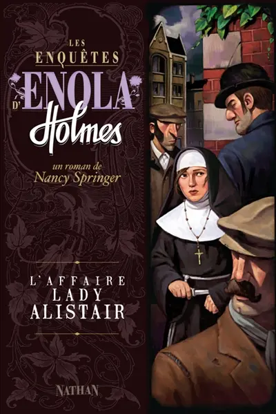 Les enquêtes d'Enola Holmes. Vol. 2. L'affaire lady Alistair