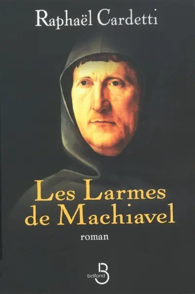 Les larmes de Machiavel